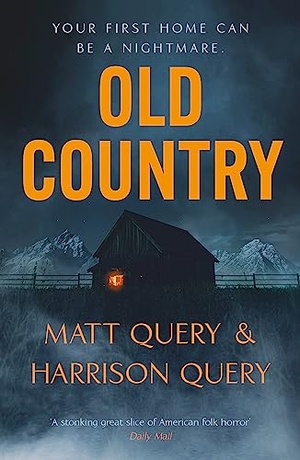 Query, Matthew / Harrison Query. Old Country. Hodder And Stoughton Ltd., 2023.