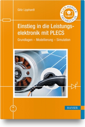 Lipphardt, Götz. Einstieg in die Leistungselektronik mit PLECS - Grundlagen - Modellierung - Simulation. Hanser Fachbuchverlag, 2022.