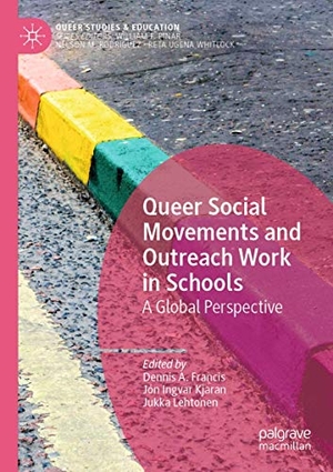 Francis, Dennis A. / Jukka Lehtonen et al (Hrsg.). Queer Social Movements and Outreach Work in Schools - A Global Perspective. Springer International Publishing, 2021.