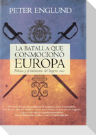 La Batalla Que Conmociono Europa: Poltava y el Nacimiento del Imperio Ruso