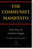 The Communist Manifesto (Chiron Academic Press - The Original Authoritative Edition)