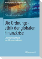 Die Ordnungsethik der globalen Finanzkrise