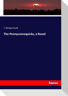 The Pennycomequicks, a Novel