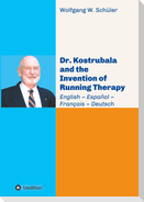 Dr. Kostrubala and the Invention of Running Therapy