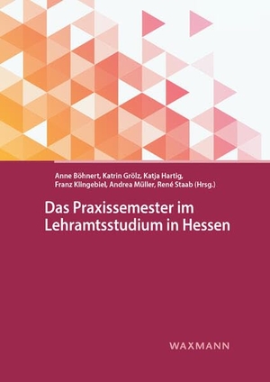 Böhnert, Anne / Katrin Grölz et al (Hrsg.). Das Praxissemester im Lehramtsstudium in Hessen. Waxmann Verlag GmbH, 2023.