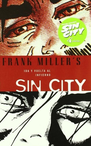 Miller, Frank. Sin City 7, Ida y vuelta al infierno. Norma Editorial, S.A., 2005.