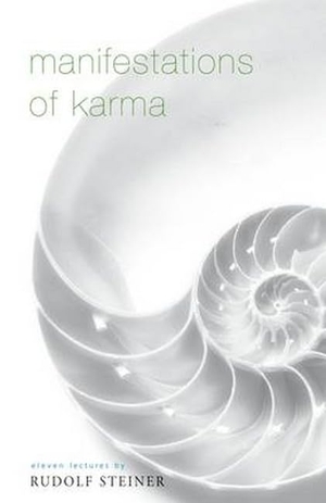 Steiner, Rudolf. Manifestations of Karma. Rudolf Steiner Press, 2000.
