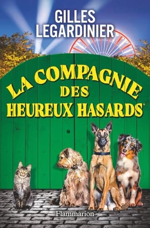 Legardinier, Gilles. La compagnie des heureux hasards - Roman. Flammarion, 2025.