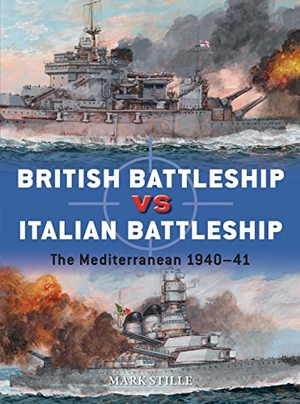Stille, Mark. British Battleship vs Italian Battleship - The Mediterranean 1940-41. Bloomsbury Publishing PLC, 2020.