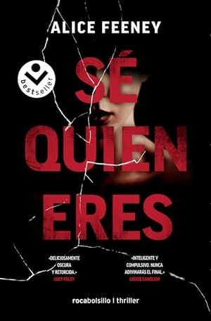 Feeney, Alice. Sã(c) Quien Eres / I Know Who You Are. Prh Grupo Editorial, 2023.