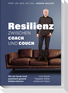 Resilienz - Zwischen Coach und Couch