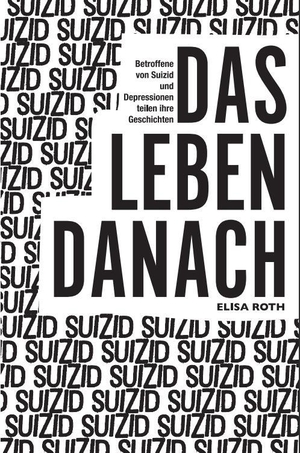 Roth, Elisa. Suizid - Das Leben danach. NOVA MD, 2024.