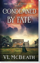 Condemned By Fate