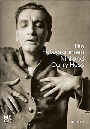 Köhn, Eckhardt / Susanne Wartenberg (Hrsg.). Die Fotografinnen Nini und Carry Hess. Hirmer Verlag GmbH, 2021.