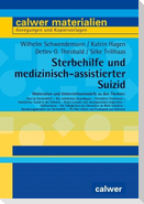 Sterbehilfe und medizinisch-assistierter Suizid