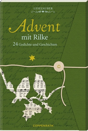 Rilke, Rainer Maria. Lesezauber: Advent mit Rilke - 24 Gedichte und Geschichten. Coppenrath F, 2013.