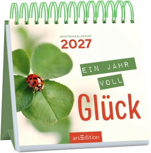 Mini-Wochenkalender Ein Jahr voll Glück 2027. Ars Edition GmbH, 2026.