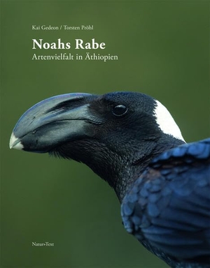 Gedeon, Kai. Noahs Rabe - Artenvielfalt in Äthiopien. Natur & Text, 2022.