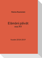 Elämäni päivät osa XV