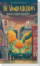 The Vanderbeekers and the Hidden Garden