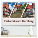 Fachwerkstadt Hornburg (hochwertiger Premium Wandkalender 2025 DIN A2 quer), Kunstdruck in Hochglanz