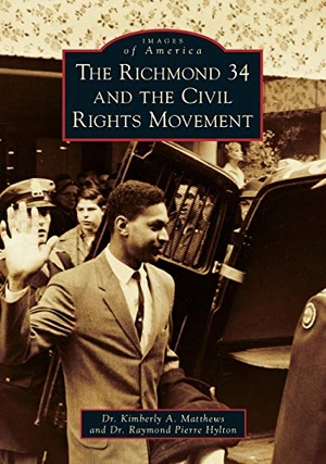 Matthews. The Richmond 34 and the Civil Rights Movement. Arcadia Publishing Gap, 2020.