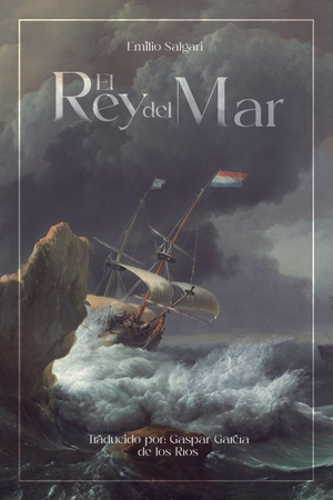 Salgari, Emilio. El Rey del Mar. Amazon Digital Services LLC - Kdp, 2026.