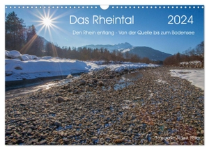 J. Koller - 4pictures. Ch, Alois. Das Rheintal 2024 (Wandkalender 2024 DIN A3 quer), CALVENDO Monatskalender - Bilderreise vom Rheinquellgebiet bis zum Bodensee. Calvendo, 2023.