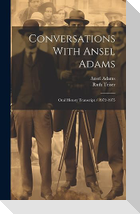 Conversations With Ansel Adams