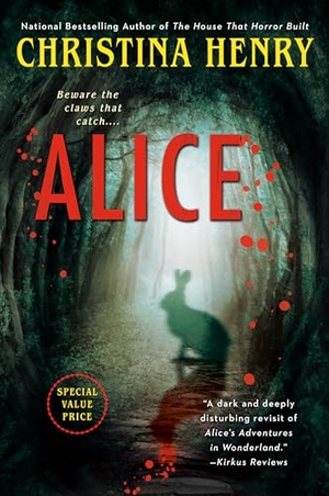Henry, Christina. Alice. Penguin Publishing Group, 2024.