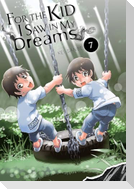 For the Kid I Saw in My Dreams, Vol. 7