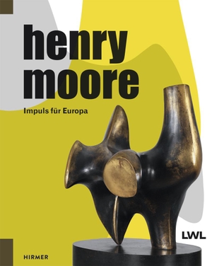 Arnhold, Hermann (Hrsg.). Henry Moore - Impuls fü