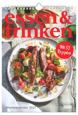 essen & trinken 2027 - Wandkalender 21x29,7 cm mit 53 saisonalen Rezepten aus der Zeitschrift "essen & trinken" und Platz für Notizen. DuMont Kalenderverlag, 2026.