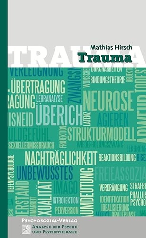 Hirsch, Mathias. Trauma. Psychosozial Verlag, 2011.