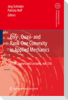 Poly-, Quasi- and Rank-One Convexity in Applied Mechanics