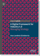 A Digital Framework for Industry 4.0