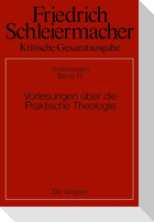 Vorlesungen über die Praktische Theologie