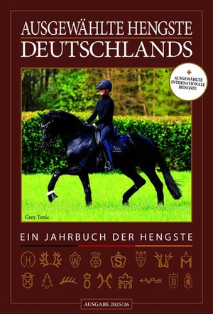 Forum Zeitschriften und Spezialmedien GmbH (Hrsg.). Ausgewählte Hengste Deutschlands 2025/26 - Ein Jahrbuch der Hengste. FORUM Zeitschriften, 2025.