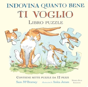 McBratney, Sam. Indovina quanto bene ti voglio. Libro puzzle. Nord-Sud, 2025.
