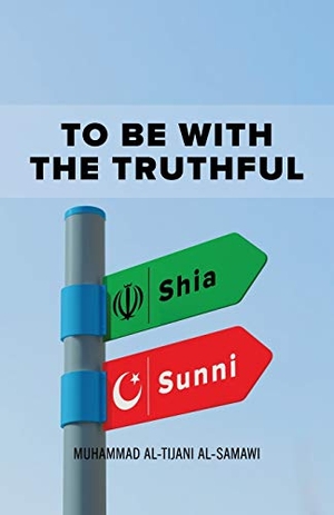 Al-Tijani, Muhammad. To Be With the Truthful. al-Bura¿q, 2021.