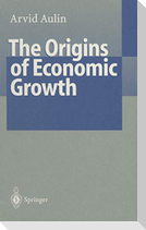 The Origins of Economic Growth