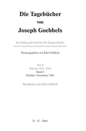 Fröhlich, Elke (Hrsg.). Oktober - Dezember 1941. De Gruyter Saur, 1996.