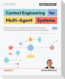 Context Engineering for Multi-Agent Systems