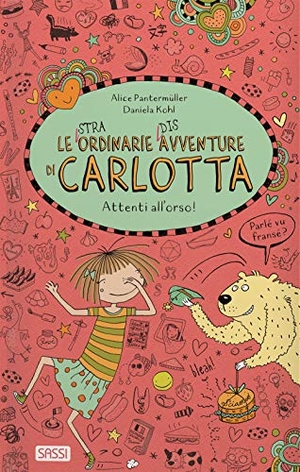 Pantermüller, Alice. Pantermüller, A: Attenti all'orso! Le (stra)ordinarie (dis)a. Sassi, 2021.