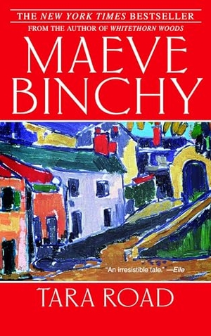 Binchy, Maeve. Tara Road - A Novel. Random House Publishing Group, 2007.