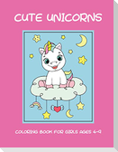 Cute unicorns coloring book for girls ages 4-9
