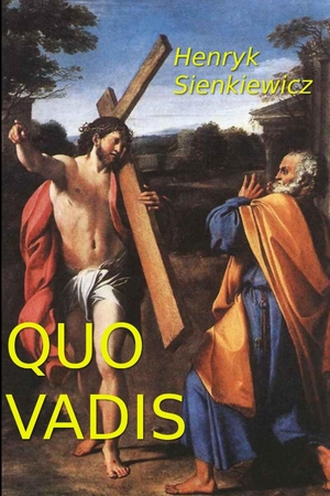Sienkiewicz, Henryk. Quo Vadis. Lulu Press, 2020.