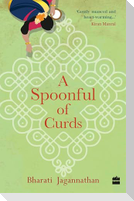 A SPOONFUL OF CURDS
