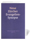 Neue Zürcher Evangelien-Synopse