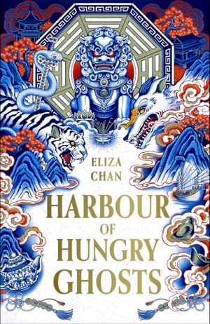 Chan, Eliza. Harbour of Hungry Ghosts - a brilliant new fantasy series from the no. 1 Sunday times bestselling author. Little, Brown Book Group, 2026.